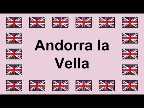 Pronounce ANDORRA LA VELLA in English 🇬🇧