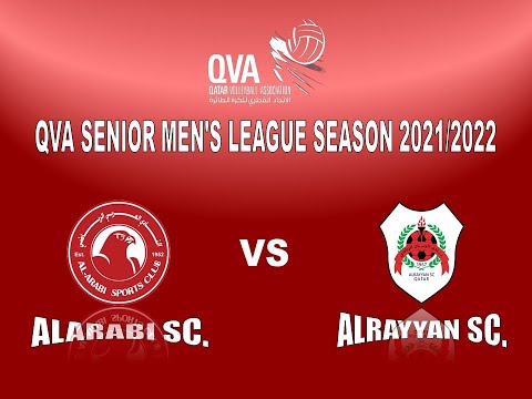 ALARABI SC. vS ALRAYYAN SC. Senior Men's League Season 2021/2022