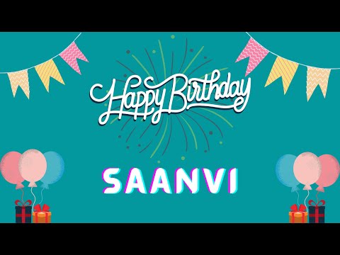 Happy Birthday Saanvi Song || Saanvi Birthday Song