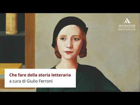 Giulio Ferroni | Che fare della storia letteraria