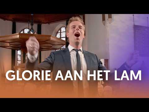 Glorie aan het Lam - Nederland Zingt