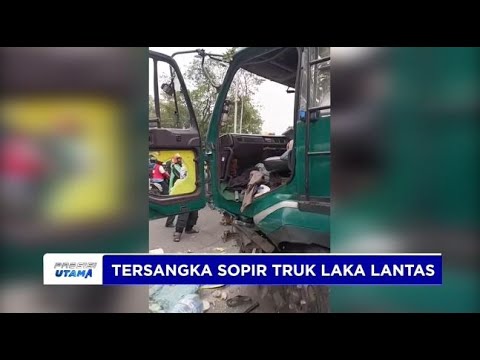 POLISI TETAPKAN TERSANGKA SOPIR TRUK LAKA LANTAS CIPONDOH TANGERANG