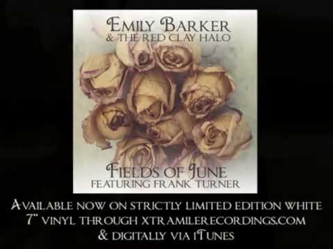 Emily Barker and The Red Clay Halo - 'Fields of June' featuring Frank Turner