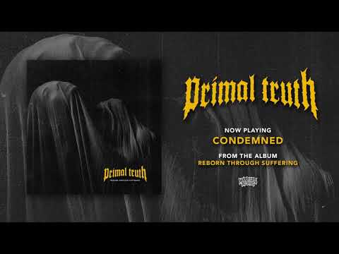 PRIMAL TRUTH - "Condemned" (Official Audio)