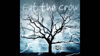 Eat the Crow - A Taste of Crow