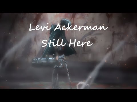 Levi Ackerman AMV (League of Legends, 2WEI, Forts, Tiffany Aris - Still Here)