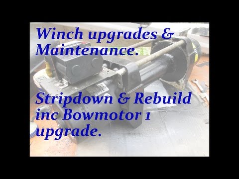 Superwinch EP9.5 Stripdown, Rebuild & Bowmotor 1 upgrade.
