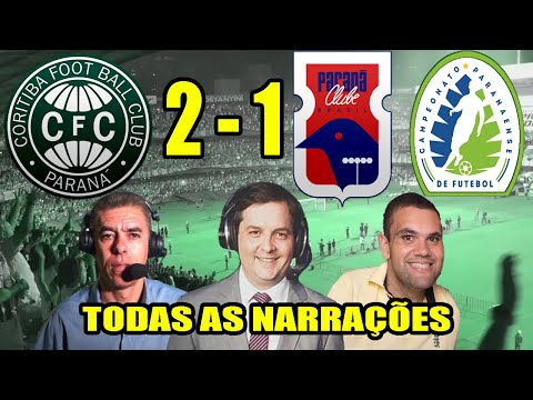 Todas as narrações - Coritiba 2 x 1 Paraná | Campeonato Paranaense 2020