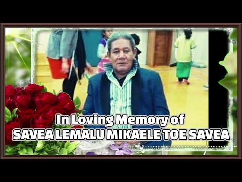 In Loving Memory of SAVEA LEMALU MIKAELE TOE SAVEA written by Pelemoni sung by Junior & Talisoa