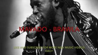 MAVADO - BRAWLA (Vybz Kartel Diss) - October 2016