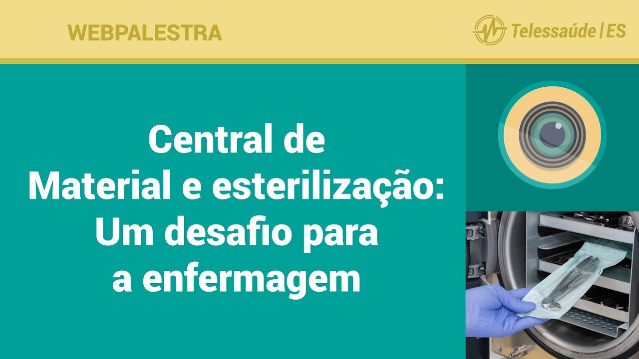WebPalestra: Central de Material e Esterilização - Um desafio para a Enfermagem