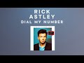 Rick Astley - Dial My Number (Audio)