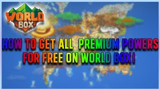 World box how to get free premium powers free! Mobile*