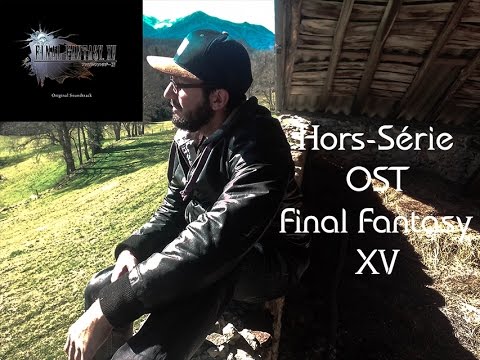 Hors-Série: Chronique OST Final Fantasy XV