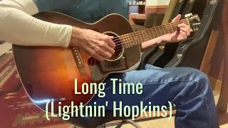 Long Time (Lightnin&#39; Hopkins)