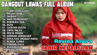 Download lagu REVINA ALVIRA FULL ALBUM COVER DANGDUT TERBARU 2023 | TABIR KEPALSUAN , PECAH SERIBU , GHIBAH mp3