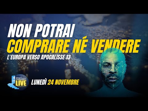Non potrai comprare né vendere - L'Europa verso Apocalisse 13 | 24 Novembre 2025
