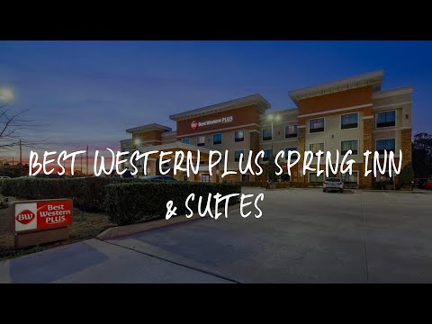 Best Western Plus Spring Inn & Suites Review - Spring , United States of America