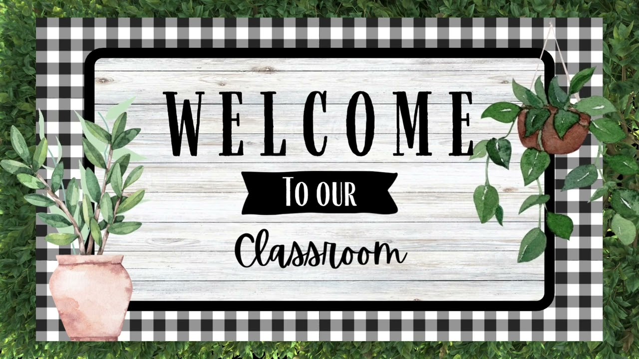 Welcome To Our Classroom | 3-Hour Modern Farmhouse Classroom Decor with Black Plaid And Plants
