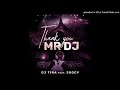 DJ Tira - Thank You Mr DJ (feat. Joocy)