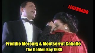 Freddie Mercury e Montserrat Caballé - The Golden Boy - 1988 LEGENDADO