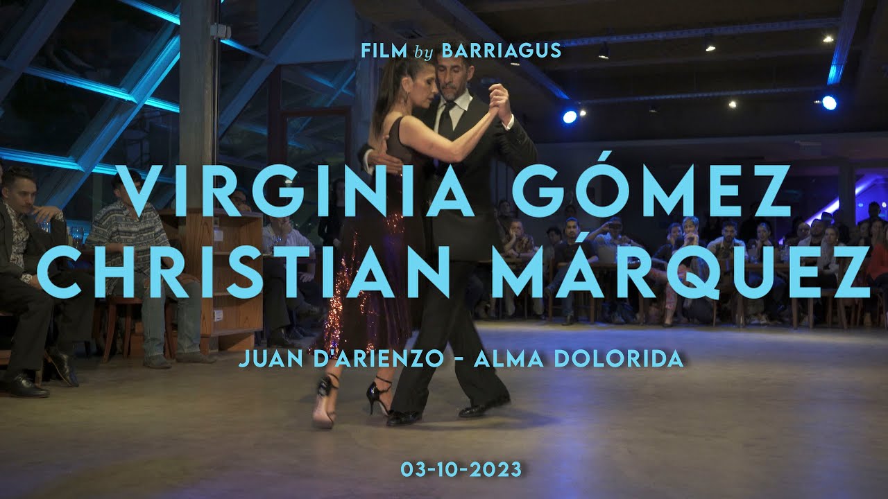 VIRGINIA GÓMEZ & CHRISTIAN MÁRQUEZ - ALMA DOLORIDA - MUY MARTES MILONGA