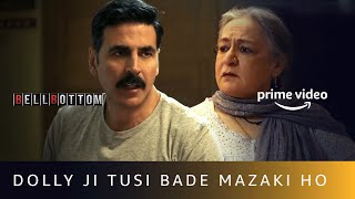 Akshay Kumar And Dolly Ahluwalia's Funny Conversation | BellBottom | Amazon Prime Video
