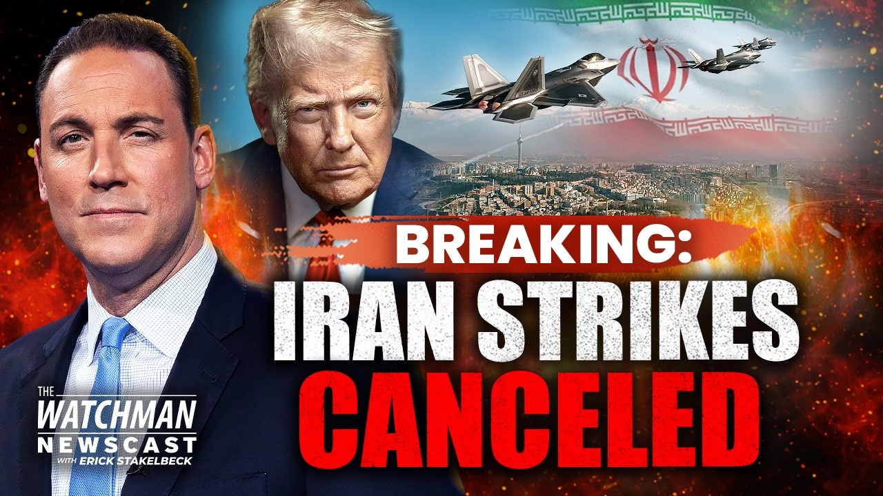 Trump CANCELS Iran Strikes; UK Heading Towards CIVIL WAR? | Watchman Newscast