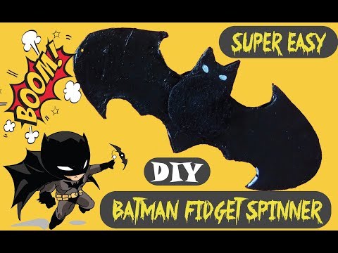 Best batman fidget spinner DIY | Super easy | Must have Spinner