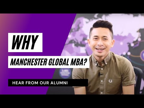 Hear from our Alumni: Why Manchester Global MBA?