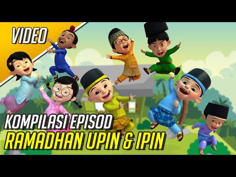 Kompilasi Episod Ramadhan Upin & Ipin