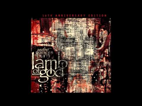 Lamb Of God- As The Palaces Burn (2013 REMASTERED Full Album)