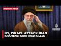 Iran Confirms Supreme Leader Ali Khamenei Dead After US Israeli Attacks