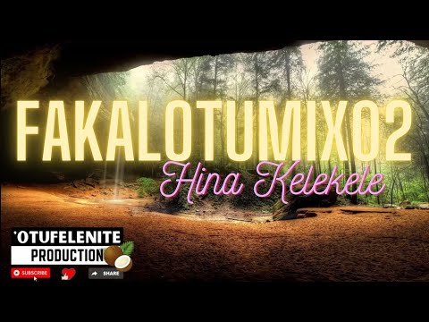FakalotuMix02 - Hina Kelekele