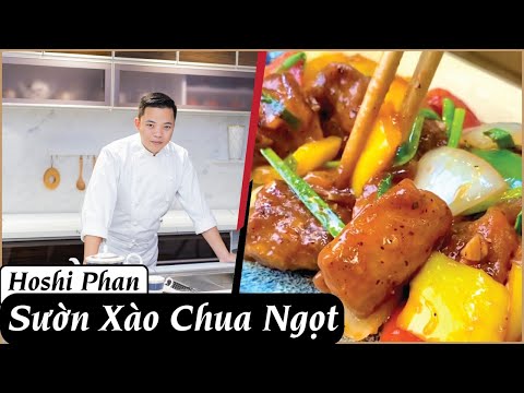 Tập 8: Cách Làm Món Sườn Xào Chua Ngọt Cực Kì Ngon Và Dễ Làm Tại Nhà - Chef Hoshi Phan