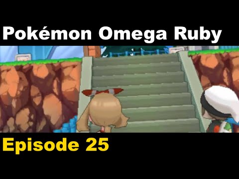 Pokémon Omega Ruby (first time through) Episode 25: Lilycove