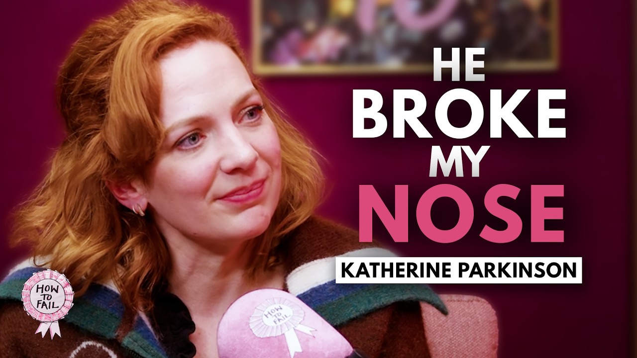 Katherine Parkinson on Class, Chaos, Trauma, Motherhood and Finding Confidence Again - YouTube