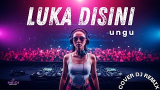 Download lagu Luka Disini (Ungu) DJ Remix Full Bass Paling Enak 🎶 IndoDJ mp3 Download lagu Luka Disini (Ungu) DJ Remix Full Bass Paling Enak 🎶 IndoDJ mp3