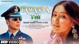 Download lagu New Song | Tamanna Thi | Akshay Kumar | Ileana D'Cruz | New Hindi Song | New Song 2025 mp3