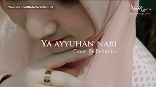 Download lagu YA AYYUHAN NABI|COVER BY BEBIRAIRA mp3