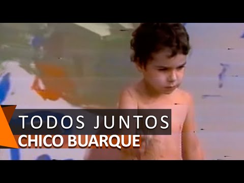 Chico Buarque - Todos Juntos - Luiz Enriquez & Sérgio Bardotti (versão: Chico Buarque)