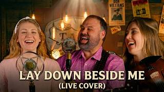 The Petersens &amp; Chapmans LIVE Collaboration - Don Williams' Lay Down Beside Me