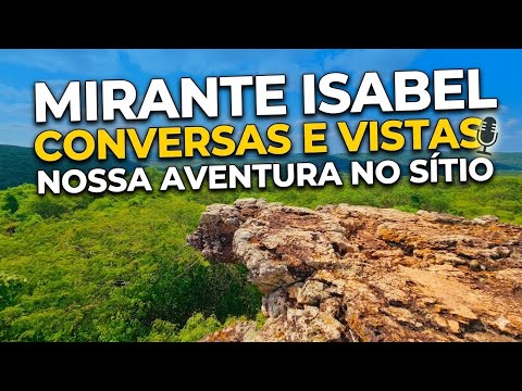 MIRANTE ISABEL: Um dos Tesouros de Itacarambi/MG ⛰️