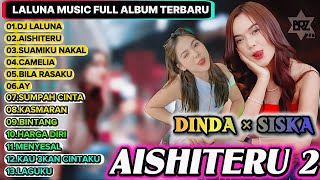 Download lagu Dinda Teratu Aishiteru 2 Siska Amanda - LALUNA MUSIC FULL ALBUM TERBARU 2025 | (DJ Viral Tiktok) mp3 Download lagu Dinda Teratu Aishiteru 2 Siska Amanda - LALUNA MUSIC FULL ALBUM TERBARU 2025 | (DJ Viral Tiktok) mp3
