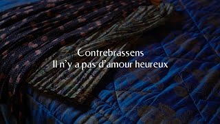Contrebrassens - Il n&#39;y a pas d&#39;amour heureux (G. Brassens/Aragon)
