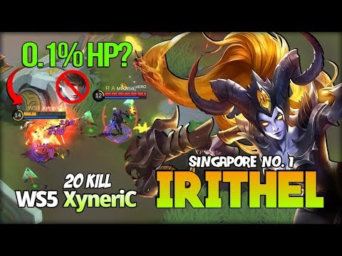 Critical Monster!! 20 Kill Irithel Aggressive Play. XyneriC Irithel No. 1 Singapore - Mobile Legends
