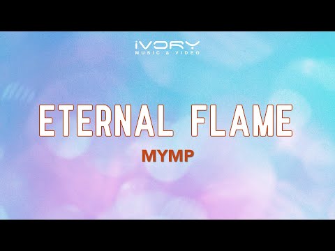 MYMP - Eternal Flame (Official Lyric Video)