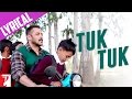 Lyrical Tuk Tuk Song With Lyrics Sultan Salman Khan Anushka Sharma Irshad Kamil