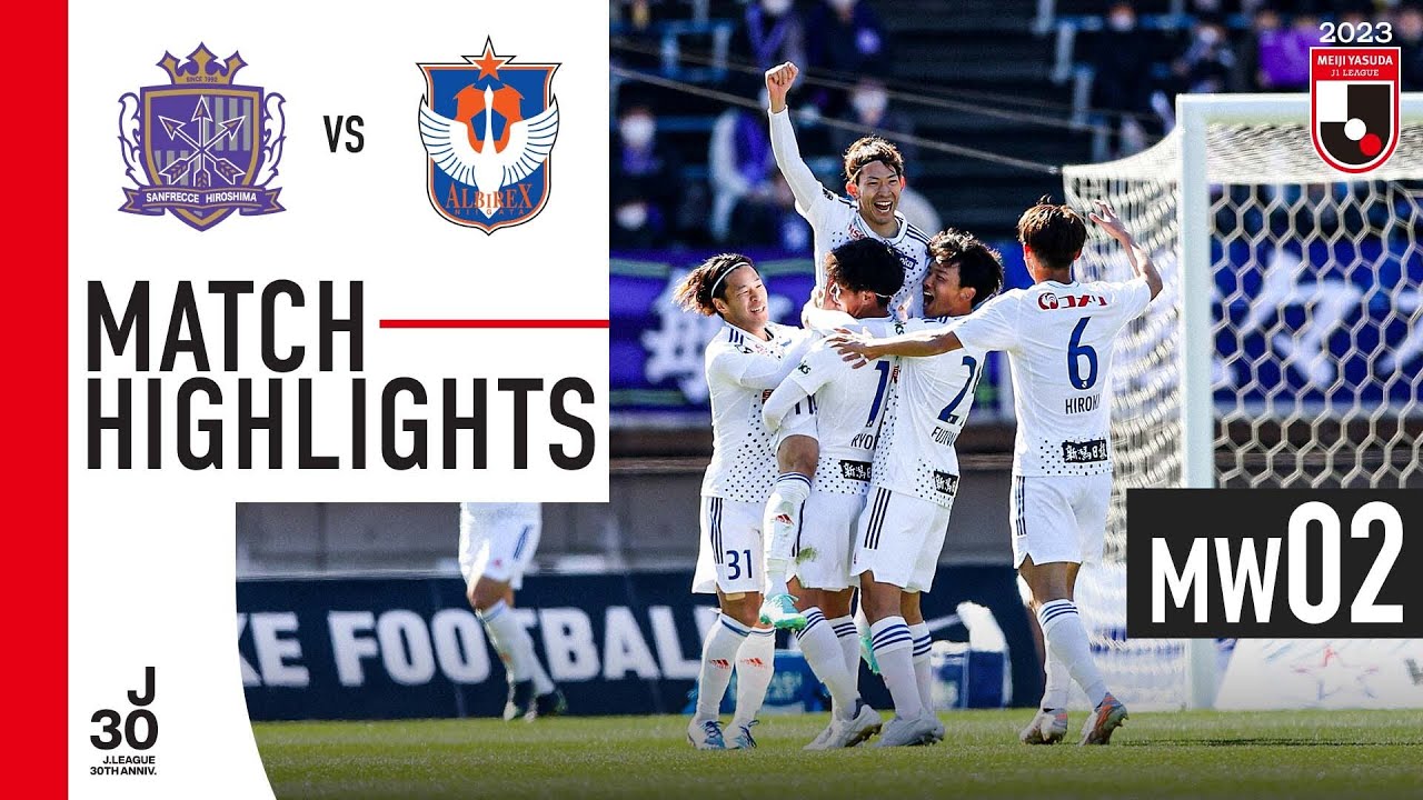 Sanfrecce Hiroshima vs Albirex Niigata highlights