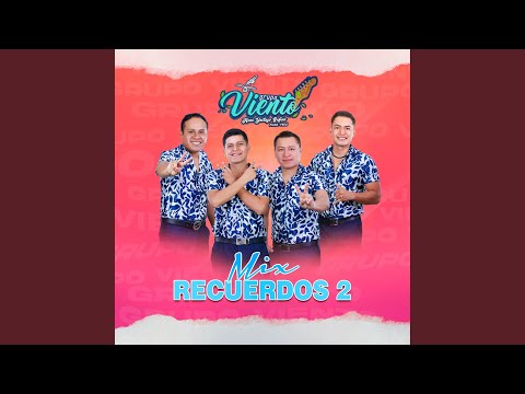 Mix Recuerdos 2 (Preso de Tu Amor/Sufriendo Tu Traición/Déjame Amarte)